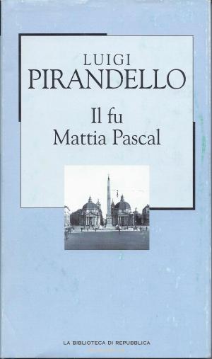 IL FU MATTIA PASCAL